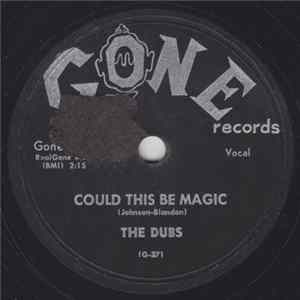The Dubs - Could This Be Magic / Such Lovin' Album