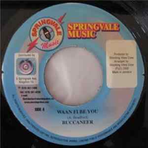 Buccaneer / Fargo Voice - Waan Fi Be You / Should I Album