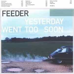 Feeder - Yesterday Went Too Soon Album