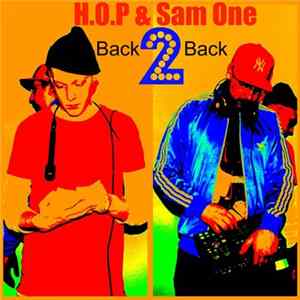 Sam One & H.O.P - Back 2 Back Album