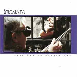 Stigmata - Pain Has No Boundaries Album