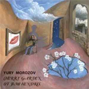 Юрий Морозов - Cherry Garden Of Jimi Hendrix Album