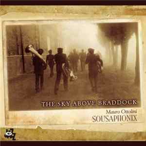 Mauro Ottolini Sousaphonix - The Sky Above Braddock Album