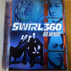 Swirl 360 - Ask Anybody Album