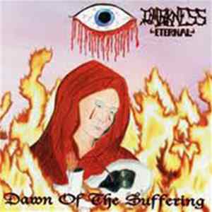 Darkness Eternal - Dawn Of The Suffering Album