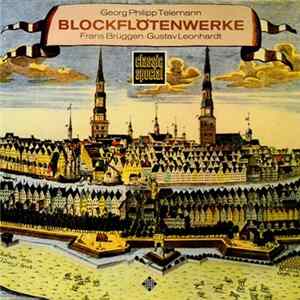 Georg Philipp Telemann, Frans Brüggen, Gustav Leonhardt - Blockflötenwerke Album