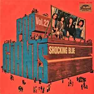 Shocking Blue - Pop Giants, Vol. 22 Album