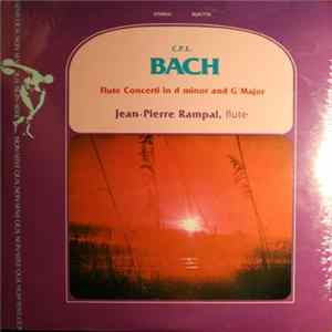 Jean-Pierre Rampal, C.P.E. Bach - Flute Concerti In D Minor And G Major Album