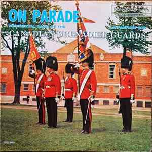 Regimental Band Of The Canadian Grenadier Guards, Warrant Officer 1 J.A. Miceli, C.D. - Director - On Parade Album