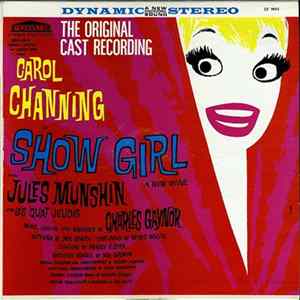 Oliver Smith, James A. Doolittle And Charles Lowe Present Carol Channing With Jules Munshin And Les Quat' Jeudis - Show Girl: A New Revue [The Original Cast Recording] Album