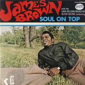 James Brown With The Louie Bellson Orchestra, Oliver Nelson - Soul On Top Album
