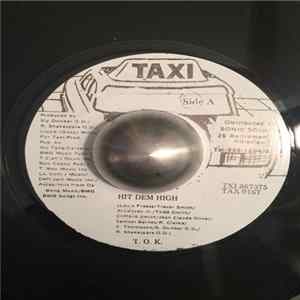 T.O.K. - Hit Dem High Album
