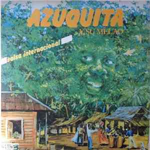 Azuquita Y Su Melao - Salsa International Album