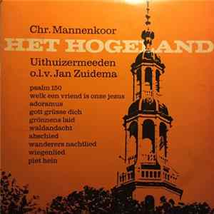 Christelijk Mannenkoor “Het Hogeland” - Christelijk Mannenkoor “Het Hogeland”, Uithuizermeeden Album