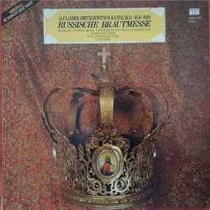 Alexander Dmitrijewitsch Kastalsky, Romanos-Chor Für Ostkirchliche Liturgie, Essen - Russische Brautmesse Album
