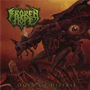 Broken Hope - Omen Of Disease Album