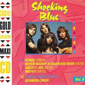 Shocking Blue - Castle Gold Collection, Vol. 6 Album