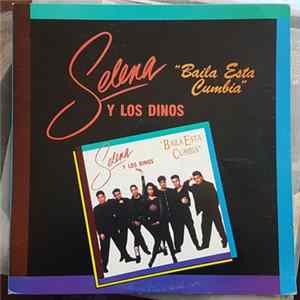 Selena Y Los Dinos - Baila Esta Cumbia Album