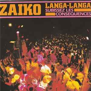 Zaiko Langa-Langa - Subissez Les Consequences Album