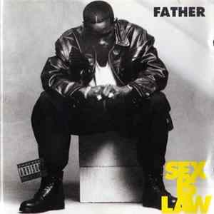 Father - Sex Is Law Album