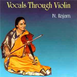 N. Rajam - Vocals Through Violin Album