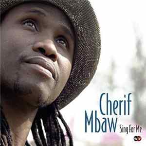 Cherif M'Baw - Sing For Me Album