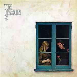 Tim Hardin - Tim Hardin 2 Album
