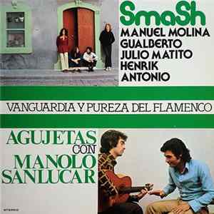 Smash / Agujetas - Vanguardia Y Pureza Del Flamenco Album
