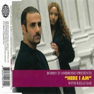 Bobby D'Ambrosio With Kelli Sae - Here I Am Album