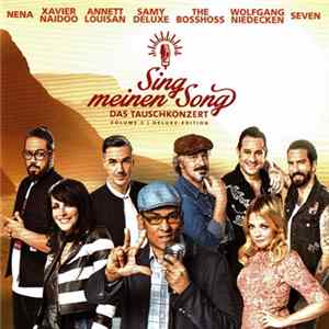 Xavier Naidoo, Annett Louisan, Samy Deluxe, The BossHoss, Wolfgang Niedecken, Seven , Nena Kerner - Sing meinen Song Das Tauschkonzert Volume 3 Album