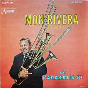 Mon Rivera Y Su Orquesta - En Karakatis-Ki Album
