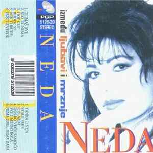 Neda - Između Ljubavi I Mržnje Album