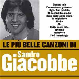 Sandro Giacobbe - Le Più Belle Canzoni Di Sandro Giacobbe Album