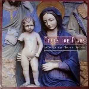 Tears For Fears - Raoul And The Kings Of Spain Album