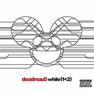 Deadmau5 - while(1 Album