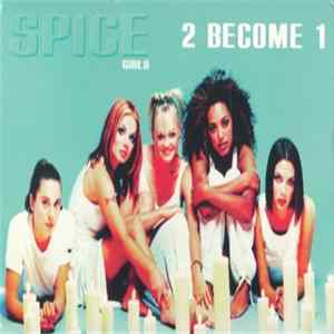 Spice Girls - 2 Become 1 Album