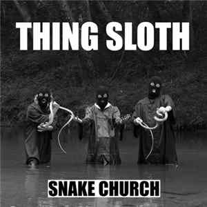 Thing Sloth - Snake Church EP Album