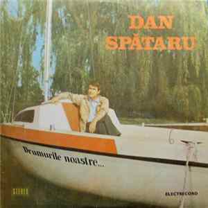 Dan Spătaru - Drumurile Noastre... Album