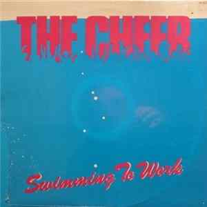 The Cheer - Swimming To Work Album