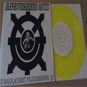 Grænseoverskridende Naivitet - En malplaceret fejldosering. §1 Album