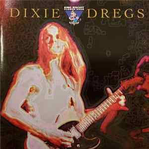 Dixie Dregs - King Biscuit Flower Hour Presents Album