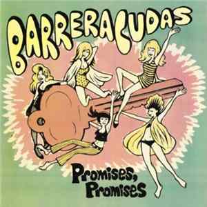 Barreracudas - Promises, Promises Album