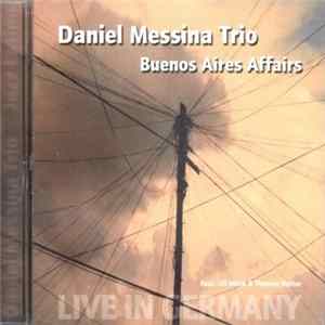 Daniel Messina Trio Feat. Ull Möck & Thomas Rotter - Buenos Aires Affairs Album