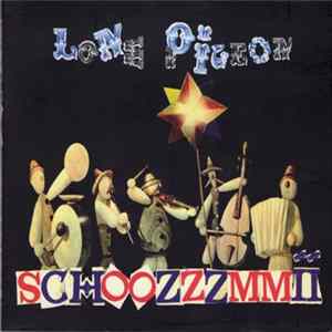 Lone Pigeon - Schoozzzmmii Album