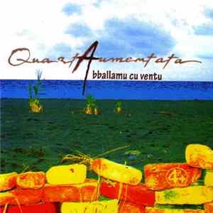 Quartaumentata - Abballamu Cu Ventu Album