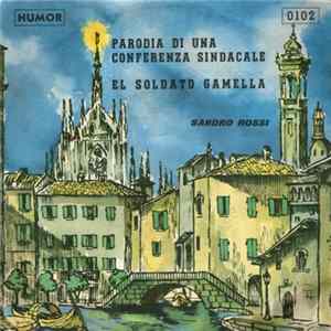 Sandro Rossi - Parodia Di Una Conferenza Sindacale / El Soldato Gamella Album