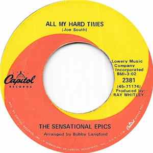 The Sensational Epics - All My Hard Times Album