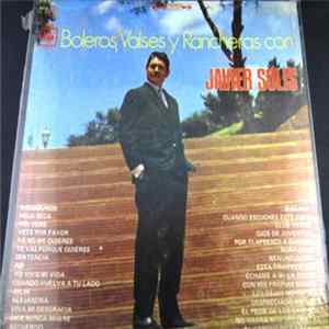Javier Solís - Boleros Valses Y Rancheras Con Javier Solis Album