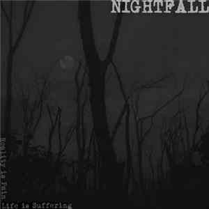 Nightfall - Reality Is Pain, Life Is Suffering Album