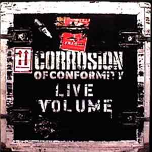 Corrosion Of Conformity - Live Volume Album